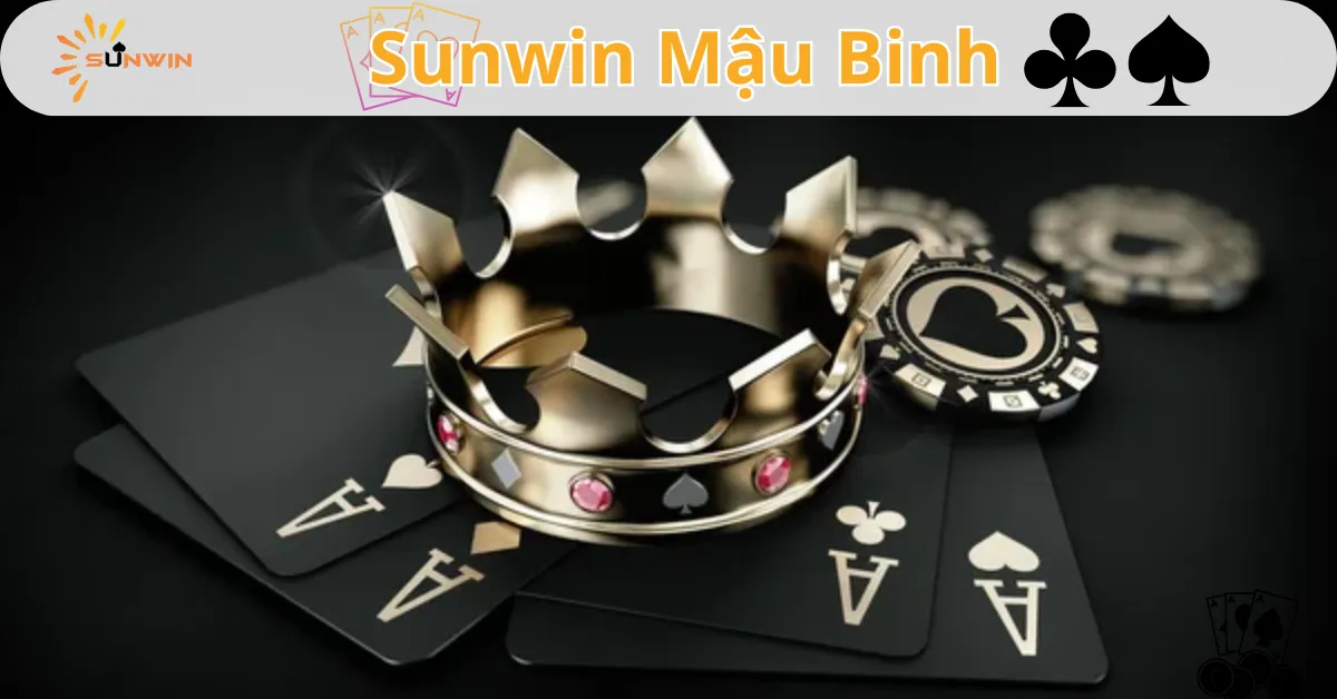 Bật mí bí quyết chiến thắng tại Sunwin Mậu Binh