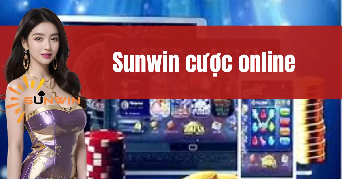 Sunwin Cược Online