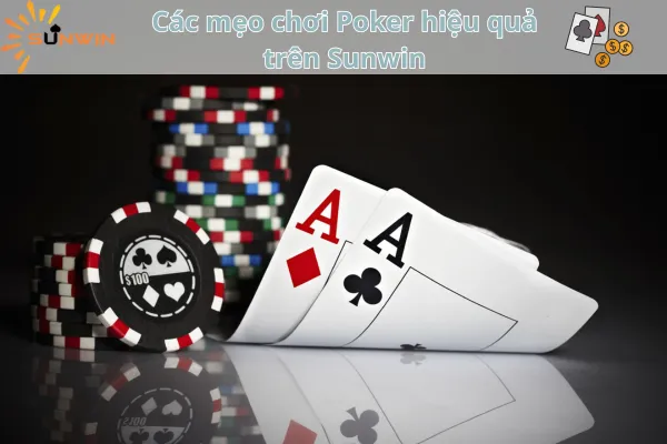 Sunwin Poker: Khám phá thế giới Poker hấp dẫn ngay hôm nay