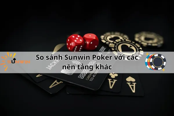 Sunwin Poker: Khám phá thế giới Poker hấp dẫn ngay hôm nay