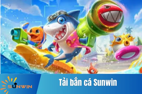 Tải Bắn Cá Sunwin